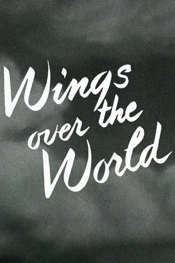 Wings Over the World movie poster - Entertainment content