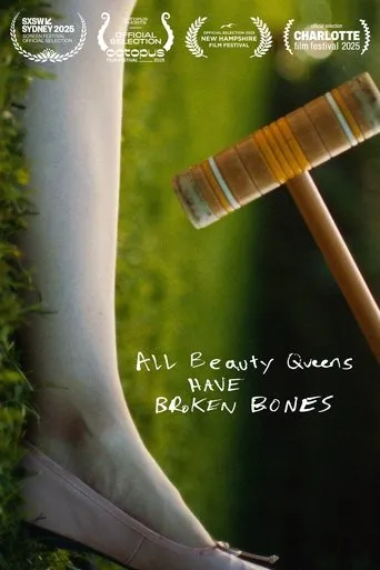 All Beauty Queens Have Broken Bones movie poster - Entertainment content