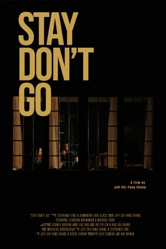 Stay Don't Go movie poster - Entertainment content