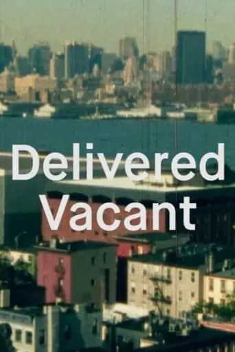 Delivered Vacant movie poster - Entertainment content