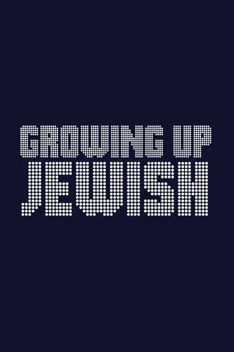 Growing Up Jewish movie poster - Entertainment content