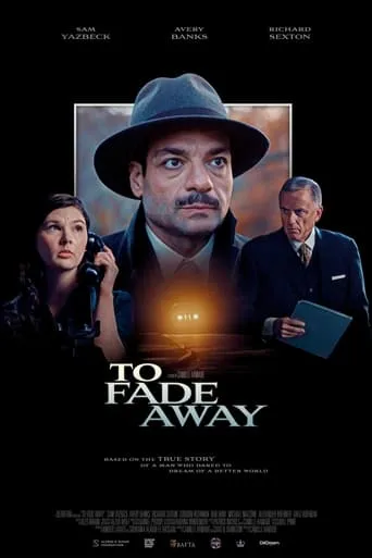 To Fade Away movie poster - Entertainment content