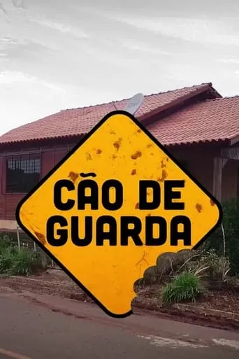 Cão de Guarda movie poster - Entertainment content