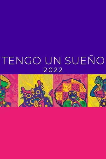 Tengo un Sueño 2022 movie poster - Entertainment content