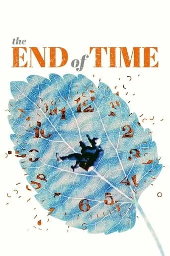 The End of Time movie poster - Rated 7.1/10