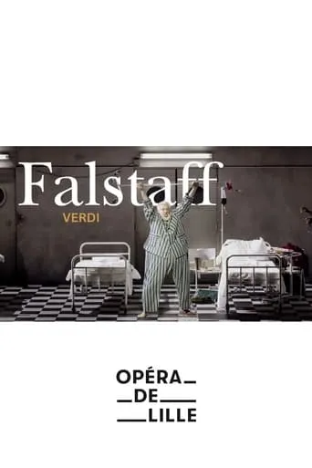Falstaff - OPÉRA DE LILLE movie poster - Entertainment content