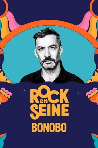 Bonobo - Rock en Seine 2023 movie poster - Entertainment content