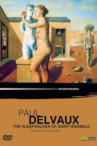 Paul Delvaux: The Sleepwalker of Saint Idesbald movie poster - Entertainment content