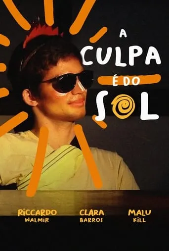 A Culpa é do Sol movie poster - Rated 10/10