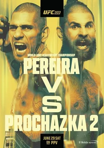 UFC 303: Pereira vs. Prochazka 2 movie poster - Rated 7/10