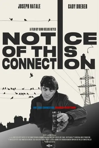 Notice of This Connection movie poster - Entertainment content