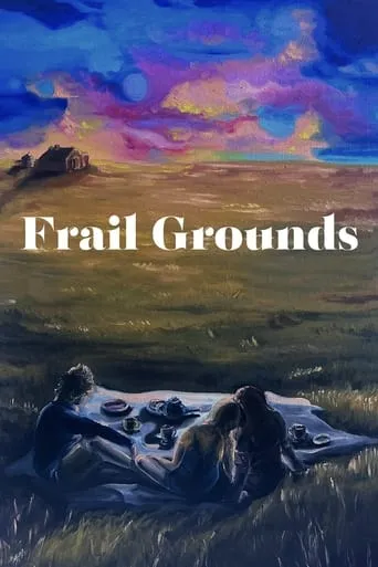 Frail Grounds movie poster - Entertainment content
