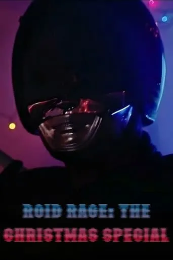 Roid Rage: The Christmas Special movie poster - Entertainment content