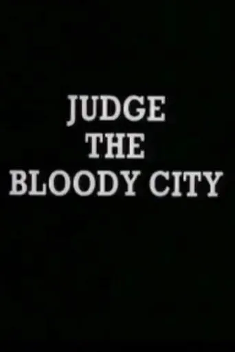 Judge the Bloody City movie poster - Entertainment content