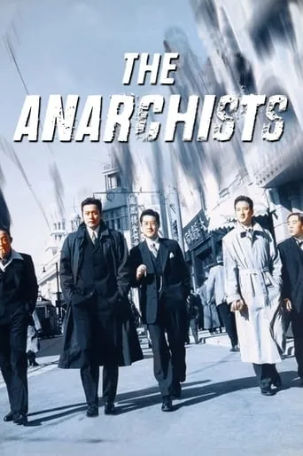 The Anarchists movie poster - Rated 4.6/10