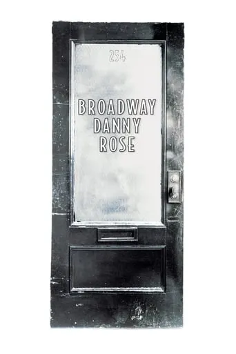 Broadway Danny Rose movie poster - Rated 7.2/10