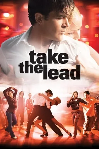 Take the Lead movie poster - Rated 6.885/10