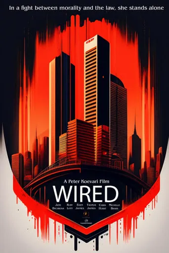 Wired movie poster - Entertainment content