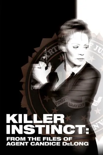 Killer Instinct: From the Files of Agent Candice DeLong movie poster - Rated 6.7/10