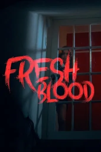 Fresh Blood movie poster - Entertainment content