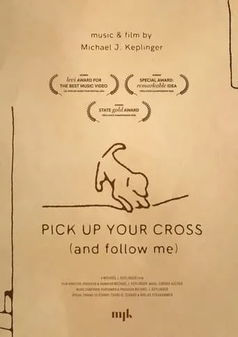Pick Up Your Cross (and follow me) movie poster - Rated 10/10