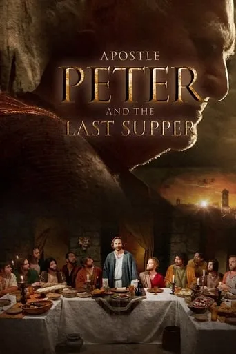 Apostle Peter and the Last Supper movie poster - Rated 5.5/10