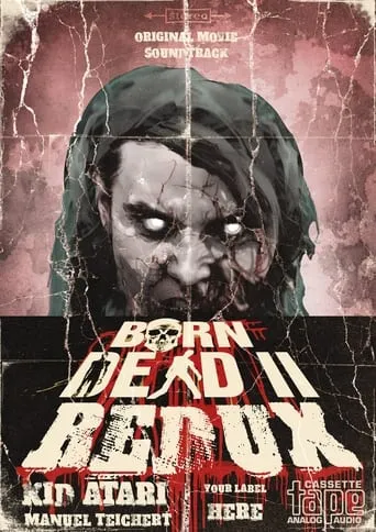 Born Dead II Redux movie poster - Rated 5/10