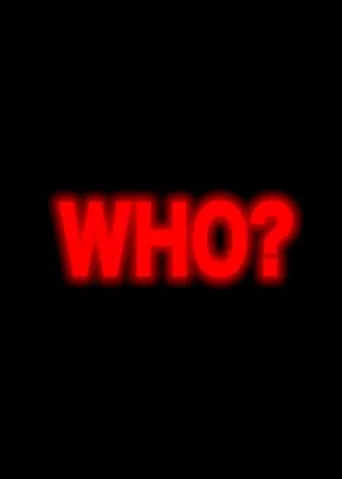Who? movie poster - Entertainment content