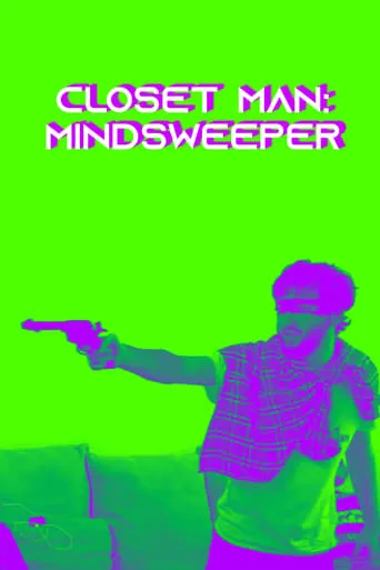 Closet-Man: Mindsweeper movie poster - Entertainment content