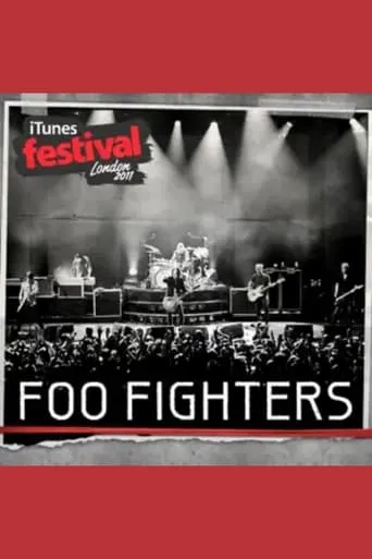 Foo Fighters Live at iTunes Festival London movie poster - Entertainment content