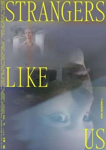 Strangers Like Us movie poster - Entertainment content