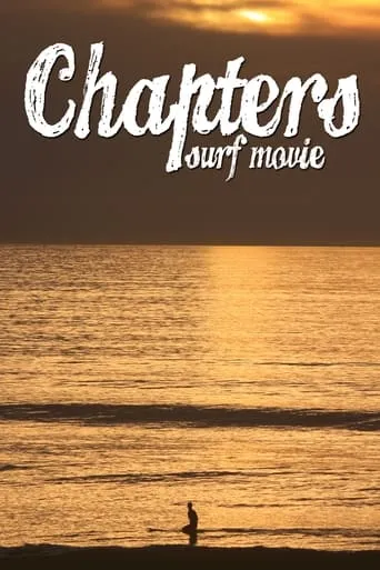 Chapters Surf Movie movie poster - Entertainment content