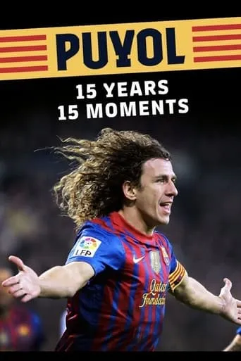 Puyol: 15 years, 15 moments movie poster - Entertainment content