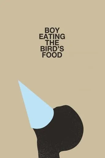 Boy Eating the Bird's Food movie poster - Rated 6.2/10