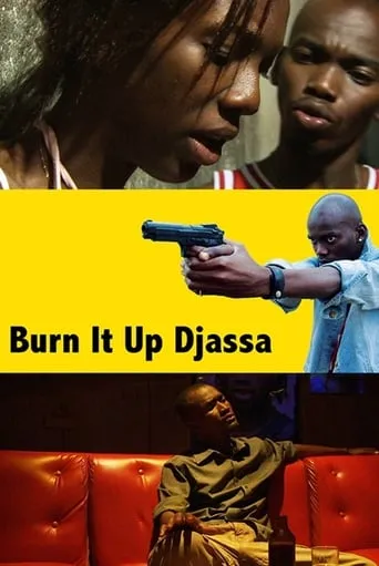 Burn it Up Djassa movie poster - Rated 3/10