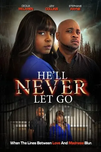 He'll Never Let Go movie poster - Rated 7/10