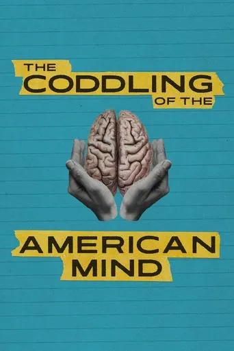 The Coddling of the American Mind movie poster - Rated 8/10