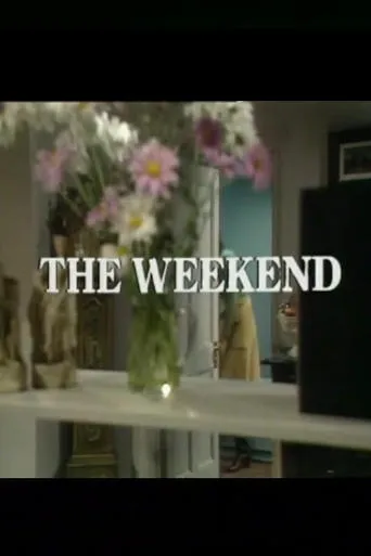 The Weekend movie poster - Entertainment content