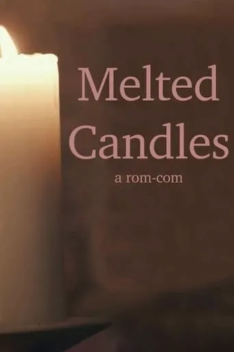 Melted Candles movie poster - Entertainment content