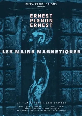 Les Mains magnétiques, Ernest Pignon-Ernest movie poster - Rated 6.5/10