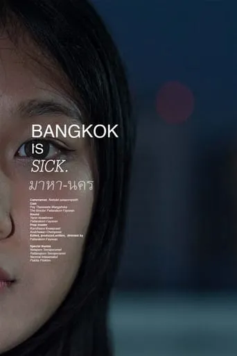 Bangkok is sick. movie poster - Rated 8/10