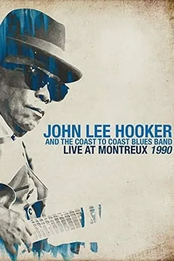 John Lee Hooker - Live At Montreux 1990 movie poster - Rated 5/10