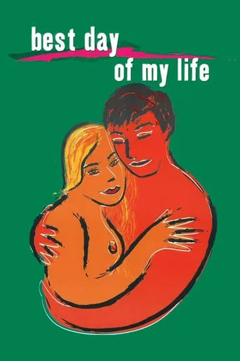 The Best Day of My Life movie poster - Rated 6.6/10