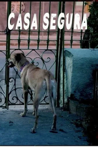 Casa Segura movie poster - Entertainment content