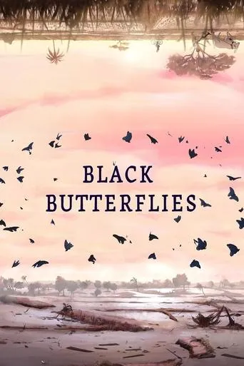 Black Butterflies movie poster - Rated 8.5/10