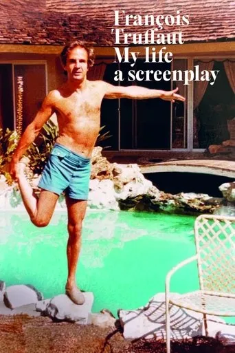 François Truffaut: My Life, a Screenplay movie poster - Rated 6.3/10