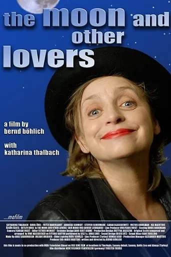 The Moon and Other Lovers movie poster - Rated 5/10