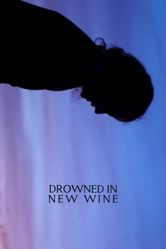 Drowned In New Wine movie poster - Entertainment content