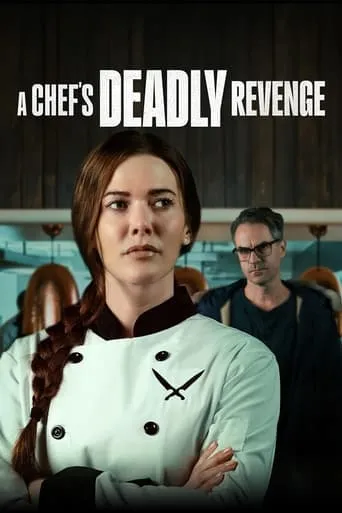 A Chef's Deadly Revenge movie poster - Rated 5.4/10