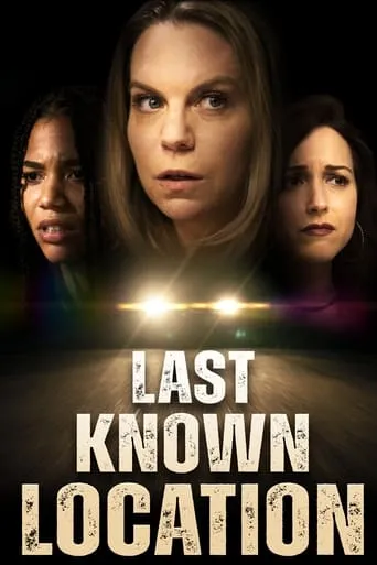Last Known Location movie poster - Rated 2.7/10